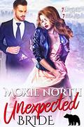 Unexpected Bride (7 Brides for 7 Bears #3) by Moxie North
