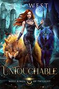 Untouchable (Wolf Kings of Twilight #1) by S.J. West
