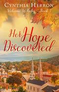 Her Hope Discovered (Welcome to Ruby #1) by Cynthia Herron