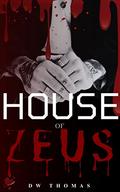 House of Zeus: Romantic Thriller (LOST GIRLS #7) by D.W. Thomas