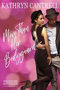 More Than Her Bodyguard (Millionaire Matchmaker #3) by Kathryn Cantrell