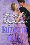 Heather and the Highlander (The Wallflowers of Wildwood #3) by Elizabeth Cole