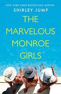 The Marvelous Monroe Girls (Harbor Cove #1) by Shirley Jump