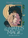 Of Mates & Magic (Eliza Falls #1) by Maggie Francis