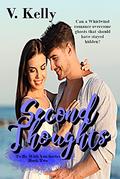 Second Thoughts (To Be With You Series #2) by V. Kelly