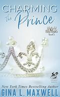 Charming the Prince (Racy Royals #2) by Gina L. Maxwell