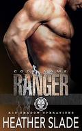 Code Name: Ranger by Heather Slade
