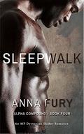 Sleepwalk by Anna Fury