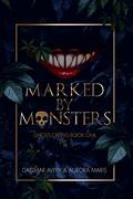 Marked By Monsters: Ghost Crews Book One by Stella Price