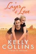 A Layer of Love by Kelly Collins