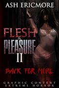 Back for More (Flesh and Pleasure #2) by Ash Ericmore