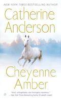 Cheyenne Amber by Catherine Anderson