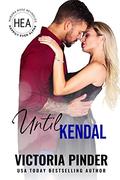 Until Kendal  (Happily Ever Alpha World) by Victoria Pinder