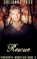 Rescue (PInegrove Mountain #3) by Julianna Foxe