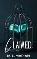 Claimed (Finders Keepers #1) by M.L. Marian