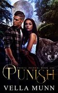 Punish: Hunting Humans (Feral Justice #1) by Vella Munn