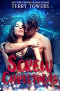 Screw Christmas by Terry Towers