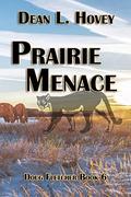 Prairie Menace (Doug Fletcher #6) by Dean L. Hovey