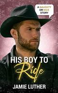His Boy to Ride (Naughty or Nice Season Two #5) by Jamie Luther