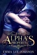 The Alpha's Property by Emma Lee-Johnson