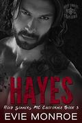 Hayes (Holy Sinners MC - California #3) by Evie Monroe