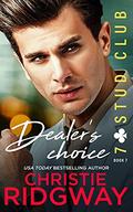 Dealer’s Choice (7-Stud Club #7) by Christie Ridgway