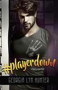 #playerdown (Players to Men #3) by Georgia Lyn Hunter