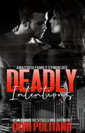 Deadly Intentions (Anastasi Family Syndicate #4) by L.C. Taylor