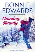 Claiming Shandy Return to Welcome Book 4 by Bonnie Edwards