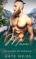 Mace: A Cowboy Mountain Man Curvy Girl Instalove Romance (Veterans of Vermont #4) by Kate Weiss