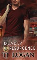 Deadly Resurgence (O'Halleran Security International #6) by T.J. Logan