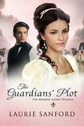 The Guardians' Plot (The Memory Chase Trilogy #1) by Laurie Sanford