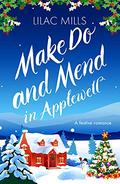 Make Do and Mend in Applewell (Applewell Village #2) by Lilac Mills