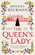 The Queen’s Lady (Queens of the Tower #2) by Joanna Hickson