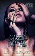 Caged Royal by Lily Wildhart