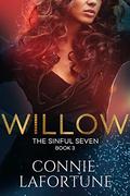 Willow (The Sinful Seven #3) by Connie Lafortune