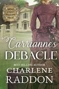 Carrianne's Debacle by Charlene Raddon