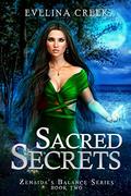 Sacred Secrets: Zenaida's Balance Book 2 by Evelina Creek