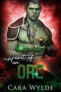 Heart of an Orc  (Monster Hearts) by Cara Wylde
