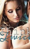 Think Twice: A Contemporary Romance by Stephanie N. Knight