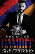 Gambit Book One Meidani Family Trilogy : Social Rejects Syndicate (Meidani Family Triology #1) by Cayce Poponea