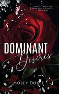 Dominant Desires (Desires Duet #1) by Molly Doyle