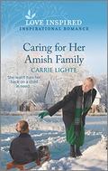 Caring for Her Amish Family (The Amish of New Hope #3) by Carrie Lighte