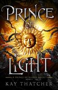 Prince of Light (Prince of Blades #2) by Kay Thatcher