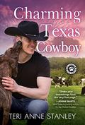 Charming Texas Cowboy: Heartwarming Contemporary Cowboy Romance (Big Chance Dog Rescue #3) by Teri Anne Stanley