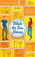 While the Sun Shines (Cattle Stop #2) by Kit Oliver