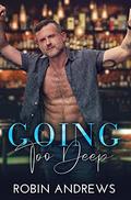 Going Too Deep by Robin Andrews
