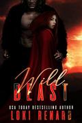 Wild Beast by Loki Renard