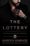 The Lottery  (A Last Billionaire Romance) by Karpov Kinrade