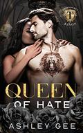 Queen of Hate by Ashley Gee